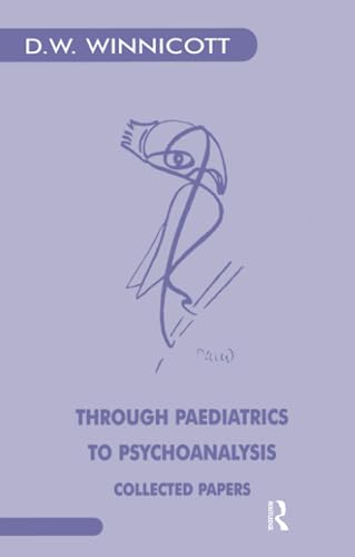 Stock image for Through Paediatrics to Psychoanalysis: Collected Papers for sale by WorldofBooks