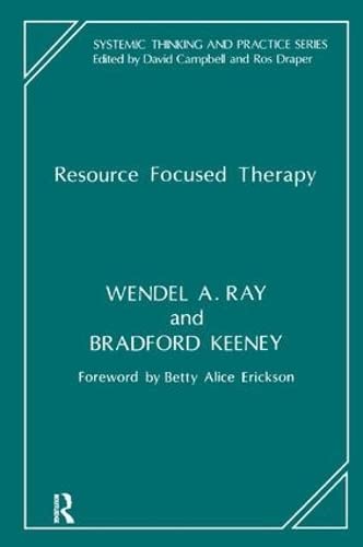 Beispielbild fr Resource Focused Therapy zum Verkauf von Better World Books