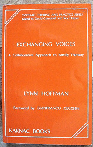 Stock image for Exchanging Voices a Collaborative Approach to Family Therapy for sale by Chequamegon Books