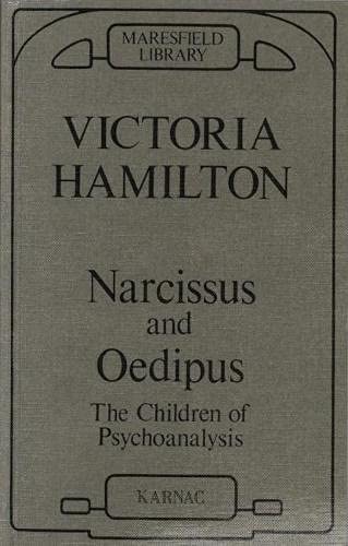 Beispielbild fr Narcissus and Oedipus: The Children of Psychoanalysis (Maresfield Library) zum Verkauf von Books From California