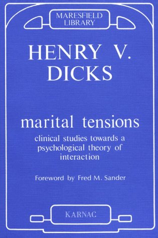 Stock image for Marital Tensions: Clinical Studies Towards a Psychological Theory of Interaction (Maresfield Library) for sale by WorldofBooks