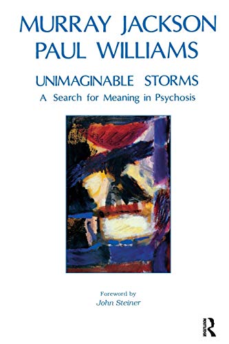 Beispielbild fr Unimaginable Storms: A Search for Meaning in Psychosis zum Verkauf von Anybook.com