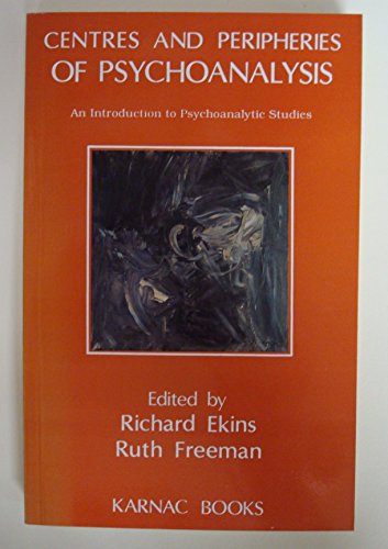 9781855750913: Centres and Peripheries of Psychoanalysis