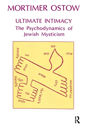 Stock image for Ultimate Intimacy: The Psychodynamics of Jewish Mysticism for sale by Revaluation Books