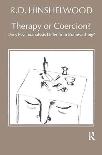 Beispielbild fr Therapy or Coercion: Does Psychoanalysis Differ from Brainwashing? zum Verkauf von WorldofBooks
