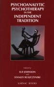 Imagen de archivo de Psychoanalytic Psychotherapy in the Independent Tradition (Efpp Clinical Monograph Series) a la venta por HPB-Red