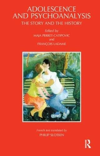 9781855751996: Adolescence and Psychoanalysis: The Story and the History