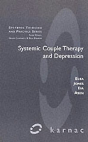 Stock image for Systemic Couple Therapy and Depression (The Systemic Thinking and Practice Series) for sale by HPB-Red