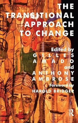 9781855752269: The Transitional Approach to Change (The Harold Bridger Transitional Series)