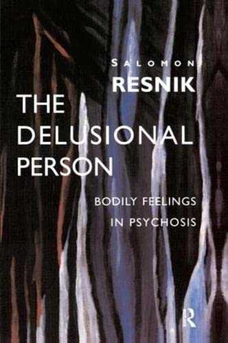 Imagen de archivo de The Delusional Person - Bodily feelings in psychosis a la venta por Revaluation Books