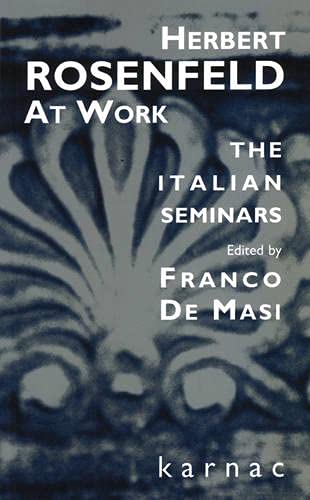 Stock image for Herbert Rosenfeld at Work: The Italian Seminars for sale by GoldenWavesOfBooks