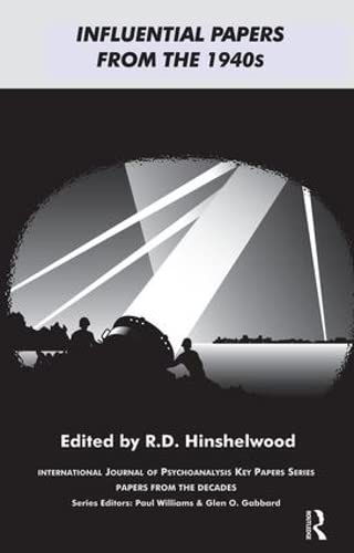 9781855753037: Influential Papers from the 1940s: Papers from the Decades in International Journal of Psychoanalysis Key Papers Series