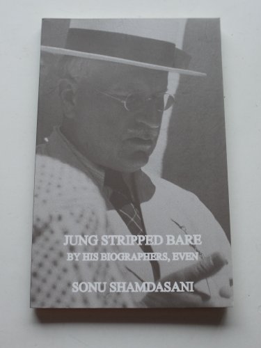 Beispielbild fr Jung Stripped Bare: By His Biographers, Even zum Verkauf von Chiron Media