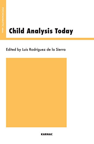 Stock image for Child Analysis Today (Psychoanalytic Ideas Series) for sale by Books From California