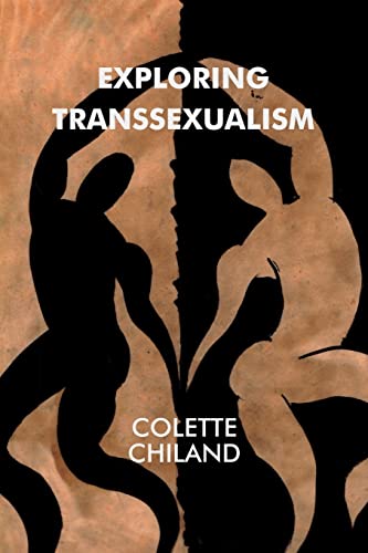 Beispielbild fr Exploring Transsexualism zum Verkauf von Blackwell's