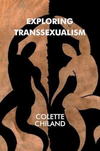 Stock image for Exploring Transsexualism for sale by Blackwell's