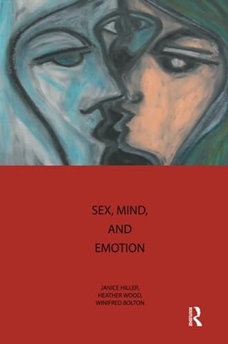 Imagen de archivo de Sex, Mind, and Emotion: Innovation in Psychological Theory and Practice a la venta por WorldofBooks