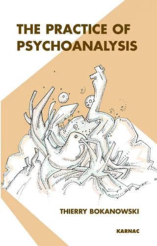 Stock image for The Practice of Psychoanalysis for sale by Books From California