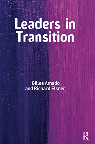 Stock image for Leaders in Transition: The Tensions at Work as New Leaders Take Charge for sale by Prior Books Ltd