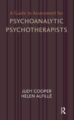 Imagen de archivo de A Guide to Assessment for Psychoanalytic Psychotherapists a la venta por Chiron Media