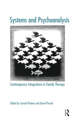 9781855755598: Systems and Psychoanalysis: Contemporary Integrations in Family Therapy