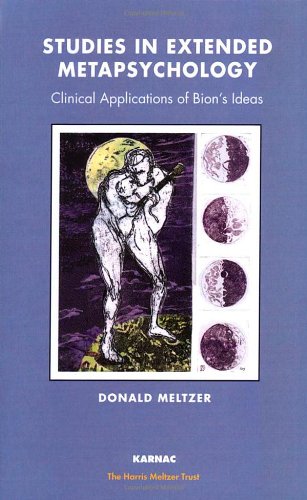 Beispielbild fr Studies in Extended Metapsychology: Clinical Applications of Bion's Ideas (Psychology, Psychoanalysis & Psychotherapy) zum Verkauf von Books From California