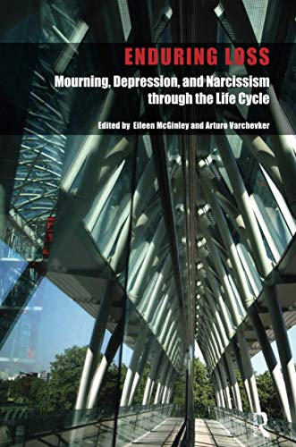 9781855756922: Enduring Loss: Mourning, Depression and Narcissism Throughout the Life Cycle