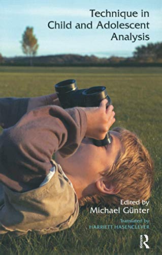 Beispielbild fr Technique in Child and Adolescent Analysis zum Verkauf von Blackwell's