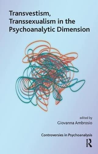 Beispielbild fr Transvestism, Transsexualism in the Psychoanalytic Dimension zum Verkauf von Blackwell's