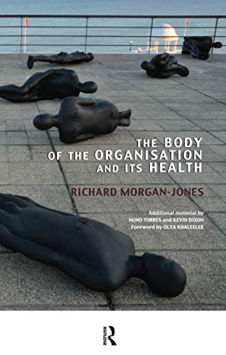Beispielbild fr The Body of the Organisation and Its Health zum Verkauf von Blackwell's