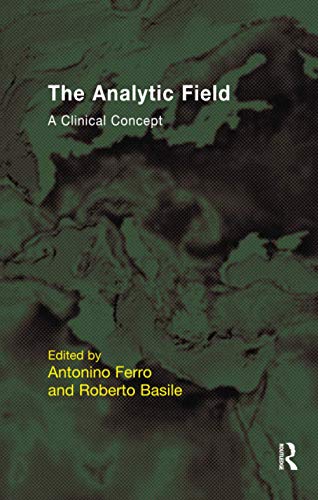 Beispielbild fr The Analytic Field: A Clinical Concept (The EFPP Monograph Series) zum Verkauf von Gulf Coast Books