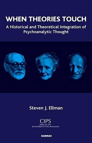 Beispielbild fr When Theories Touch: A Historical and Theoretical Integration of Psychoanalytic Thought zum Verkauf von Smith Family Bookstore Downtown