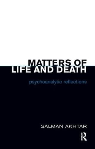 Stock image for Matters of Life and Death: Psychoanalytic Reflections for sale by Chiron Media