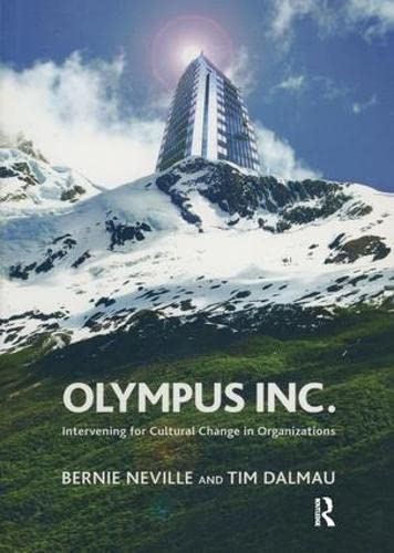 Beispielbild fr Olympus Inc: Intervening for Cultural Change in Organizations zum Verkauf von Books From California