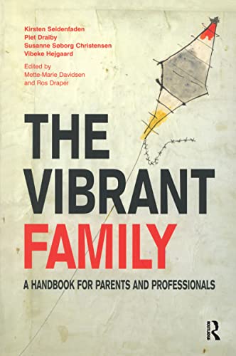 Stock image for The Vibrant Family: A Handbook for Parents and Professionals (Systemic Thinking and Practice Series) for sale by Inquiring Minds