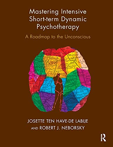 Beispielbild fr Mastering Intensive Short-Term Dynamic Psychotherapy: A Roadmap to the Unconscious zum Verkauf von BooksRun