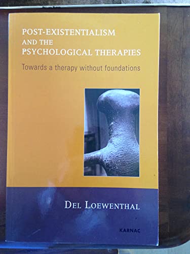 Beispielbild fr Post-Existentialism and the Psychological Therapies zum Verkauf von Blackwell's