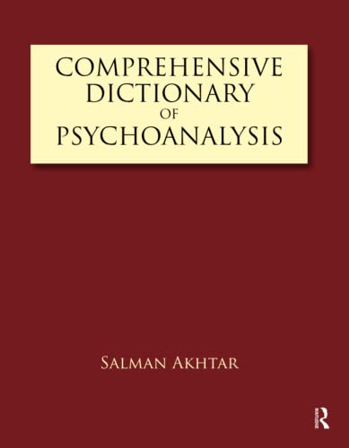 Comprehensive Dictionary of Psychoanalysis - Salman Akhtar