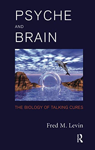 Imagen de archivo de Psyche and Brain: The Biology of Talking Cures a la venta por SecondSale