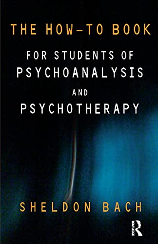 9781855758872: The How-To Book for Students of Psychoanalysis and Psychotherapy