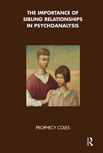 Stock image for The Importance of Sibling Relationships in Psychoanalysis for sale by Chiron Media