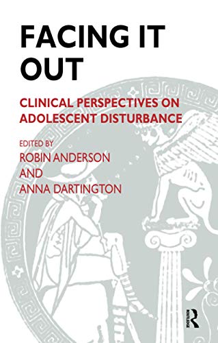 Stock image for Facing It Out: Clinical Perspectives on Adolescent Disturbance (Tavistock Clinic Series) for sale by Books From California