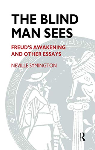 Beispielbild fr The Blind Man Sees: Freud's Awakening and Other Essays zum Verkauf von COLLINS BOOKS