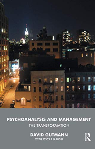 9781855759923: Psychoanalysis and Management: The Transformation