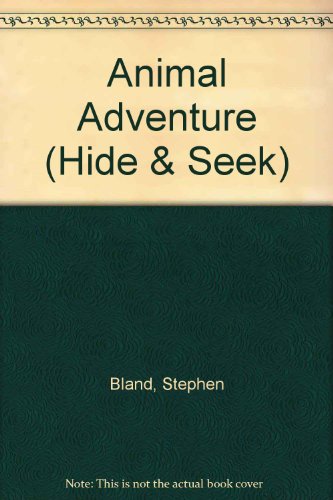Beispielbild fr Animal Adventure (Hide & Seek) zum Verkauf von AwesomeBooks