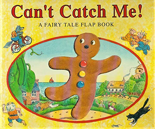 Beispielbild fr Can't Catch Me!: A Fairy Tale Flap Book zum Verkauf von Wonder Book