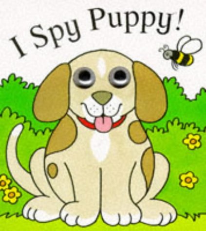 Imagen de archivo de I Spy Puppy (I Spy Eyes S.) a la venta por WorldofBooks