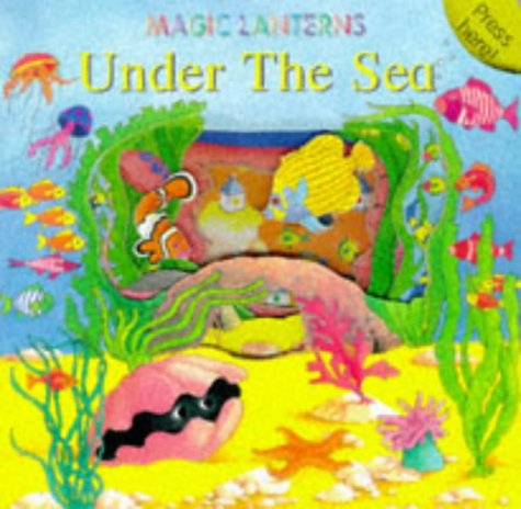 Under the Sea (Magic Lanterns) (9781855762008) by Powell, Richard; Maclean, Moira