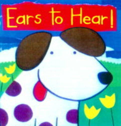 Stock image for Ears to Hear (Ears & Paws) for sale by medimops