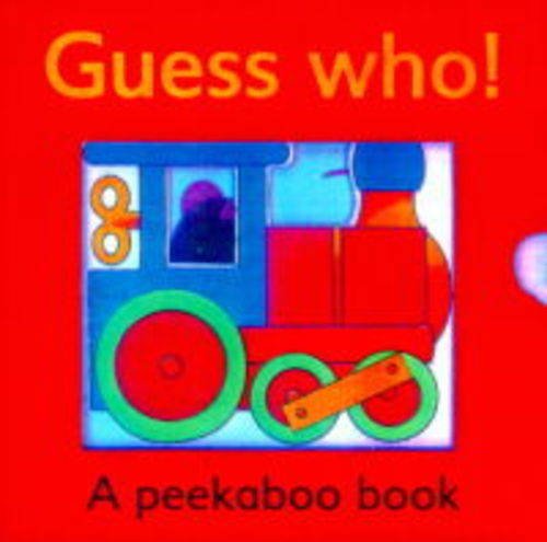 Guess Who (Peekaboo Series) (9781855762565) by Richard Powell